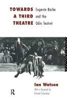 Book Cover for Towards a Third Theatre by Ian Watson