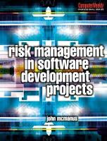 Book Cover for Risk Management in Software Development Projects by John McManus