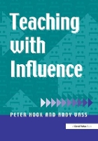 Book Cover for Teaching with Influence by Peter Hook, Andy Vass
