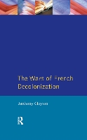 Book Cover for The Wars of French Decolonization by Anthony Clayton