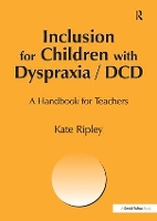 Book Cover for Inclusion for Children with Dyspraxia by kate Ripley