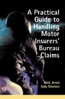 Book Cover for Practical Guide to Handling Motor Insurers' Bureau Claims by Nick Jervis