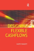 Book Cover for Designing Flexible Cash Flows by Scott Fawcett