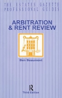 Book Cover for Arbitration and Rent Review by Ben Beaumont