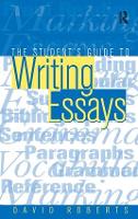 Book Cover for The Student's Guide to Writing Essays by David Roberts