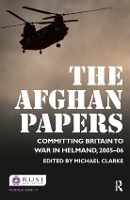 Book Cover for The Afghan Papers by Michael Clarke