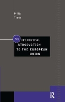 Book Cover for An Historical Introduction to the European Union by Philip Thody