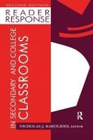 Book Cover for Reader Response in Secondary and College Classrooms by Nicholas J. Karolides