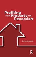 Book Cover for Profiting from Property in a Recession by Graham Norwood