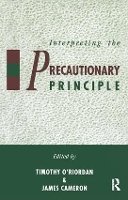 Book Cover for Interpreting the Precautionary Principle by Timothy O'Riordan