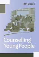 Book Cover for Counselling Young People by Ms Ellen Noonan, Ellen Noonan
