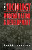 Book Cover for The Sociology of Modernization and Development by David Harrison