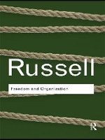 Book Cover for Freedom and Organization by Bertrand Russell