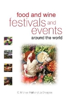 Book Cover for Food and Wine Festivals and Events Around the World by C. Michael Hall