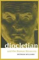 Book Cover for Diocletian and the Roman Recovery by Stephen Williams