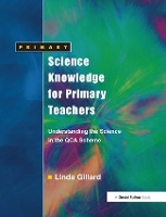 Book Cover for Science Knowledge for Primary Teachers by Linda Gillard