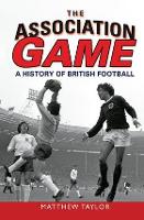 Book Cover for The Association Game by Matthew Taylor