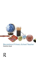 Book Cover for Becoming a Primary School Teacher by Dominic Wyse