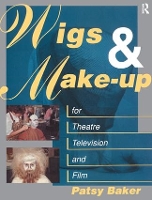 Book Cover for Wigs and Make-up for Theatre, TV and Film by Patricia Baker