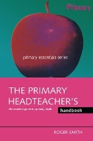 Book Cover for The Primary Headteacher's Handbook by Roger Smith