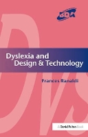 Book Cover for Dyslexia and Design & Technology by Frances Ranaldi