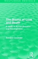 Book Cover for The Drama of Love and Death by Edward Carpenter