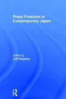 Book Cover for Press Freedom in Contemporary Japan by Jeff Kingston