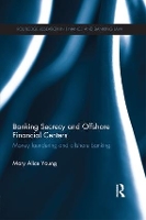 Book Cover for Banking Secrecy and Offshore Financial Centers by Mary Alice Young