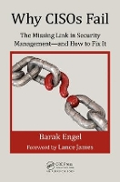 Book Cover for Why CISOs Fail by Barak Engel