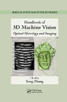 Book Cover for Handbook of 3D Machine Vision by Song (Purdue University, West Lafayette, Indiana, USA) Zhang