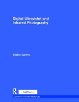 Book Cover for Digital Ultraviolet and Infrared Photography by Adrian (Adrian Davies Imaging, UK) Davies