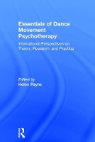 Book Cover for Essentials of Dance Movement Psychotherapy by Helen (Professor of Psychotherapy, University of Hertfordshire) Payne