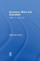 Book Cover for Economy, Work, and Education by Catherine University of Leicester, UK Casey