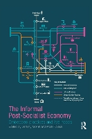 Book Cover for The Informal Post-Socialist Economy by Jeremy Morris