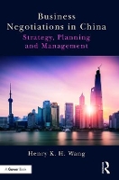 Book Cover for Business Negotiations in China by Henry K. H. Wang