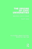 Book Cover for The Origins of Civic Universities by David R. Jones