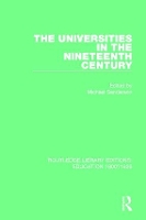 Book Cover for The Universities in the Nineteenth Century by Michael Sanderson