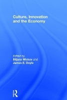 Book Cover for Culture, Innovation and the Economy by Biljana Mickov