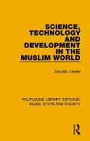 Book Cover for Science, Technology and Development in the Muslim World by Ziauddin Sardar