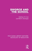 Book Cover for Divorce and the School by Kathleen M Cox, Martin Desforges