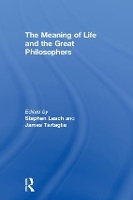 Book Cover for The Meaning of Life and the Great Philosophers by Stephen Leach