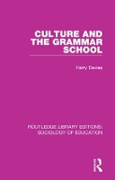 Book Cover for Culture and the Grammar School by Harry Davies