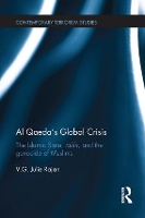 Book Cover for Al Qaeda's Global Crisis by V. G. Julie Rajan