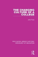 Book Cover for The Changing Culture of a College by John Frain