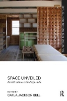 Book Cover for Space Unveiled by Carla Director of Multicultural Affairs and faculty member, College of Architecture, Design and Construction, Au Jackson Bell