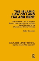 Book Cover for The Islamic Law on Land Tax and Rent by Baber Johansen