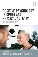 Book Cover for Positive Psychology in Sport and Physical Activity by Abbe Brady