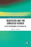 Book Cover for Television and the Embodied Viewer by Marsha F Cassidy