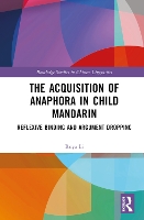 Book Cover for The Acquisition of Anaphora in Child Mandarin by Ruya Li