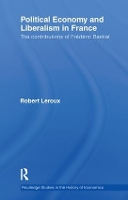 Book Cover for Political Economy and Liberalism in France by Robert Leroux